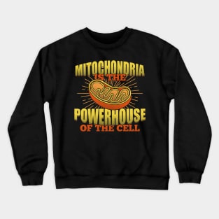 Mitochondria Biology Microbiology Biologist Gift Crewneck Sweatshirt